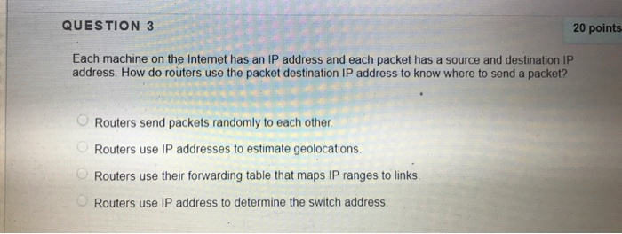  Cloud computing QUESTION 3 20 points Each machine on the Internet