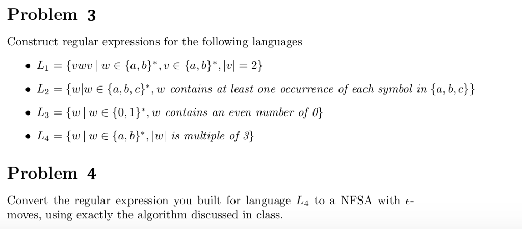 Problem 3 Construct regular expressions for the following languages a, b,