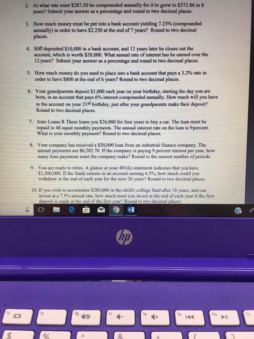  2. At what rate must $287.50 be compounded annually for it