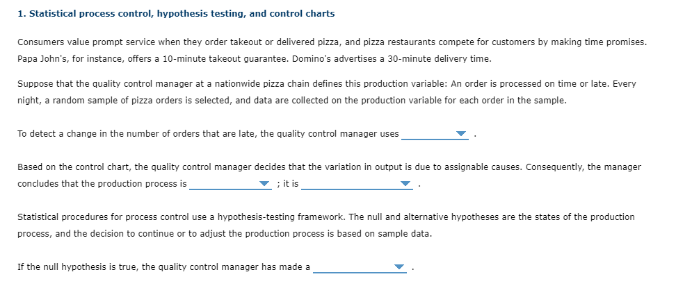  1. Statistical process control, hypothesis testing, and control charts Consumers value