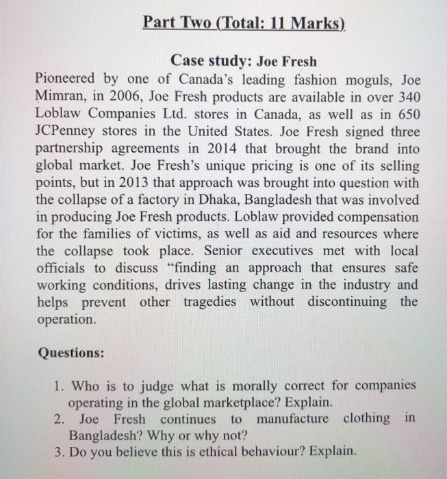  Part Two (Total: 11 Marks) Case study: Joe Fresh Pioneered by