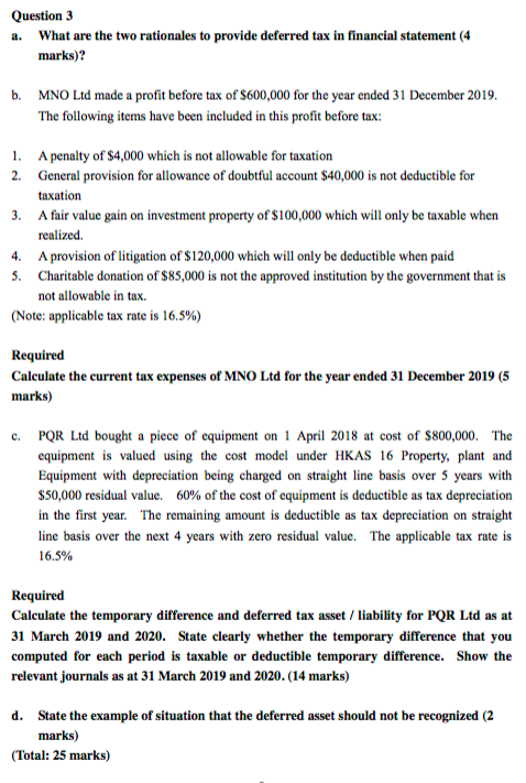  Question 3 a. What are the two rationales to provide deferred