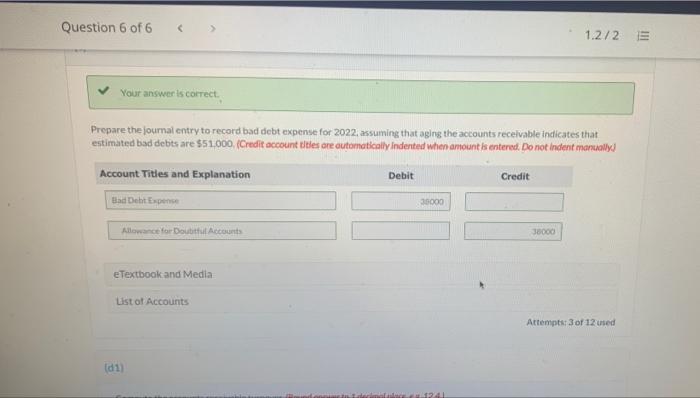 on its balance sheet. 5620,000 Accounts receivable les: Allowance for doubtful accounts