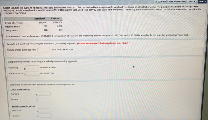  NEXT CALCULATOR PRINTER VERSION BACK Saddle Inc. has two types of