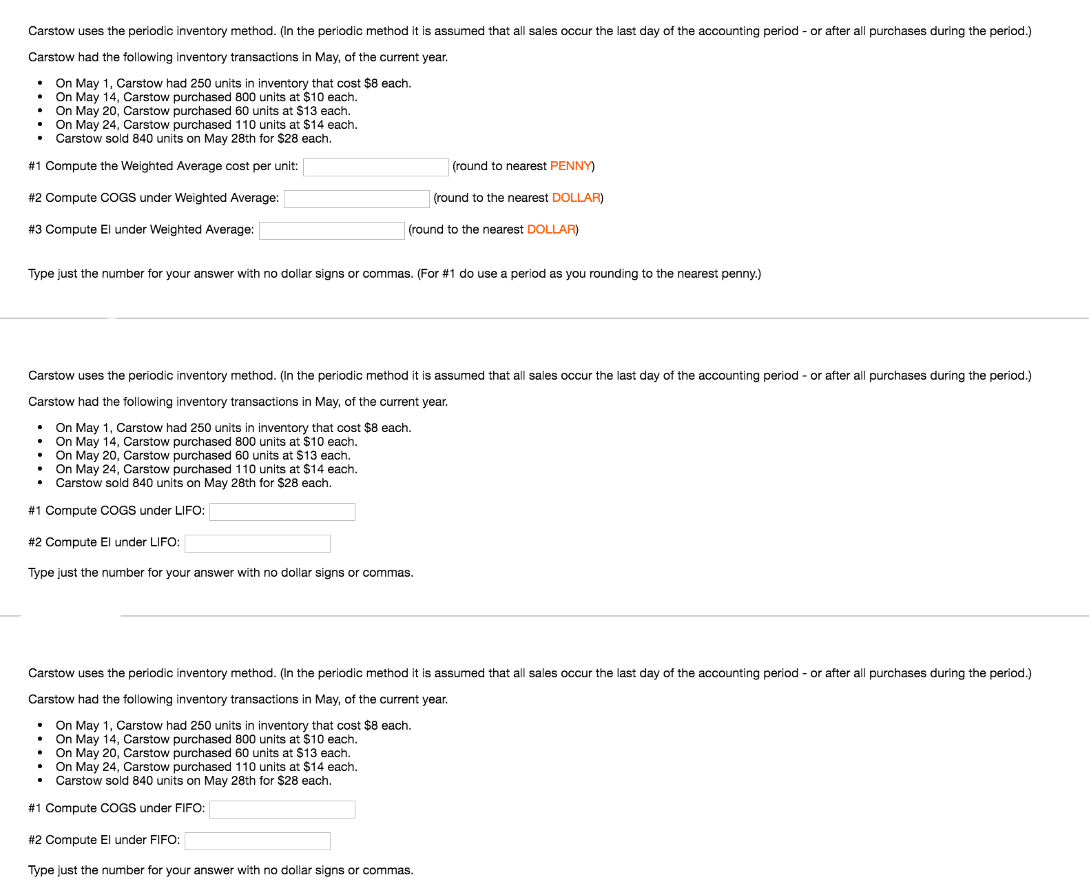 Carstow uses the periodic inventory method. (In the periodic method it