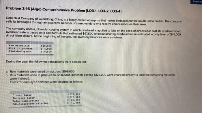  Check Problem 3-16 (Algo) Comprehensive Problem (LO3-1, LO3-2, L03-4) Gold Nest