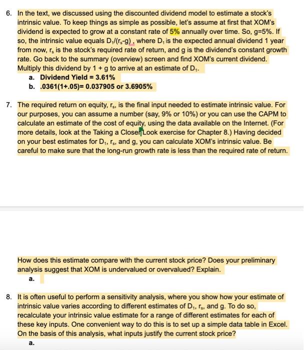  6. In the text, we discussed using the discounted dividend model
