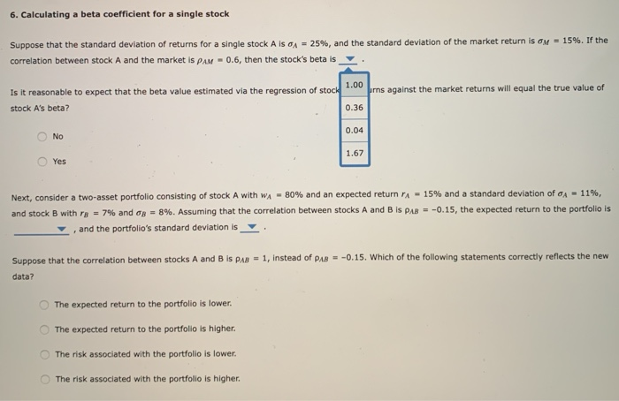  6. Calculating a beta coefficient for a single stock Suppose that