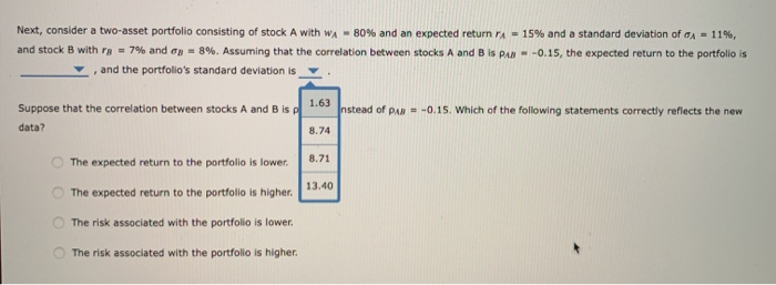 = 15%. If the correlation between stock A and the market is