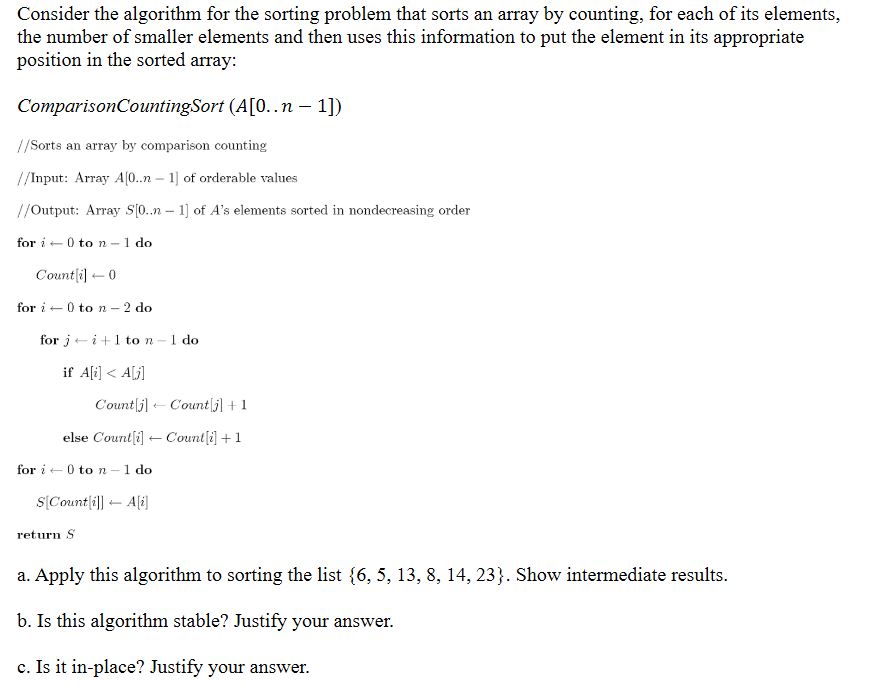  Consider the algorithm for the sorting problem that sorts an array