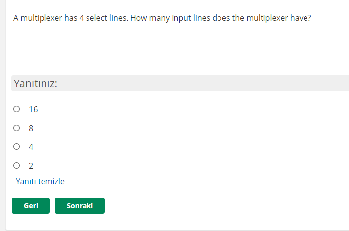  A multiplexer has 4 select lines. How many input lines does