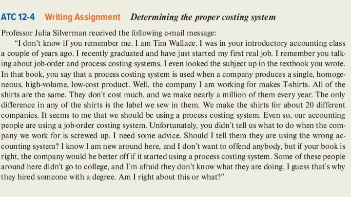  ATC 12-4 Determining the proper costing system Writing Assignment Professor Julia