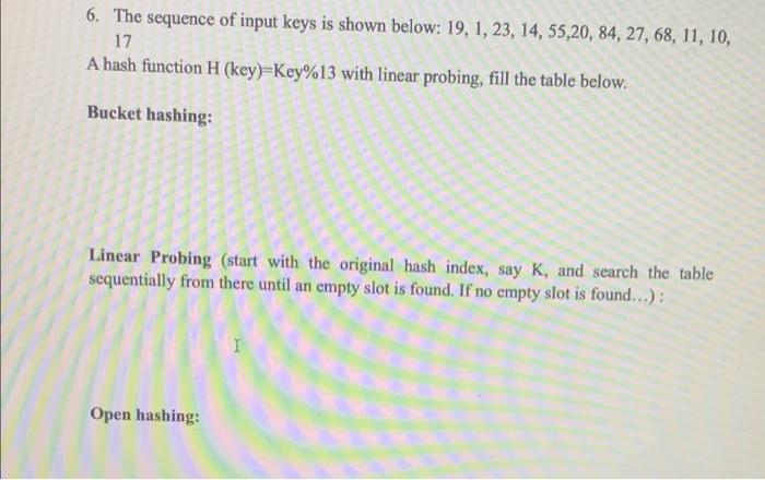 PLEASE HELP 6. The sequence of input keys is shown below: 19,1,