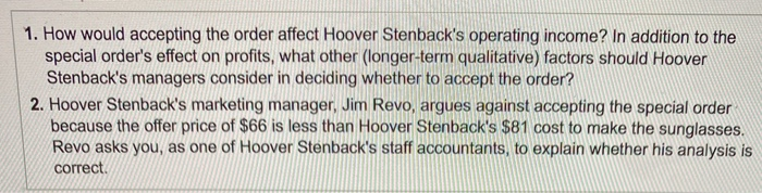  1. How would accepting the order affect Hoover Stenback's operating income?