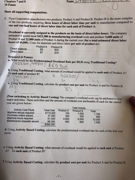  Chapters 7 and 8 10 Points Show all supporting computations. 1.