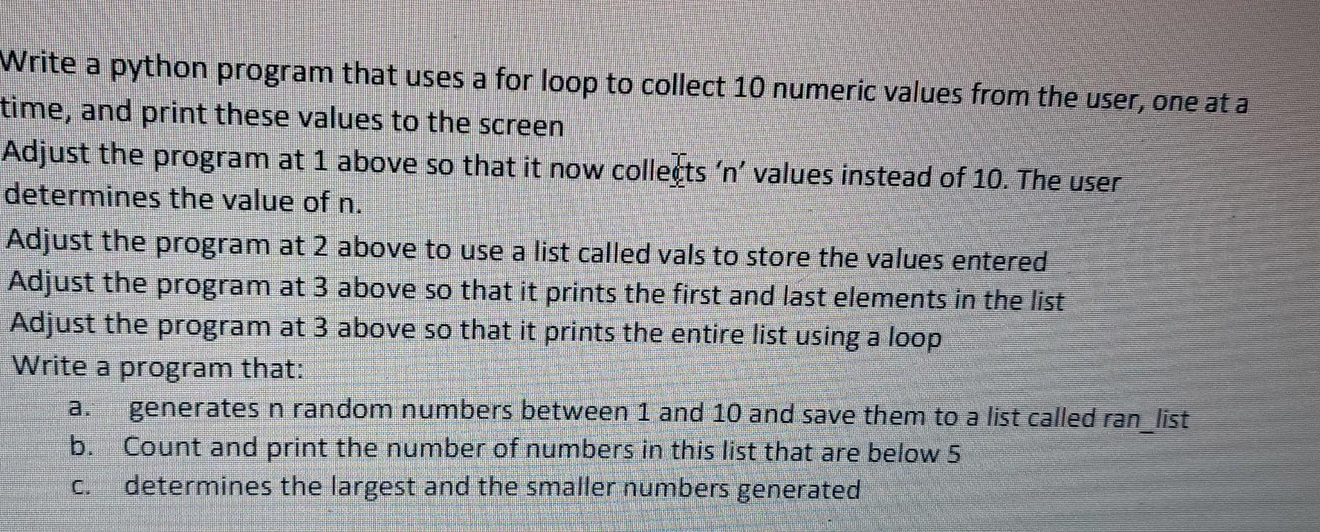  Nrite a python program that uses a for loop to collect