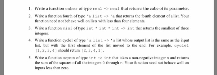  Programming Languages 1. Write a function cuber of type real ->real