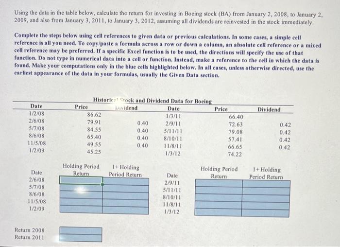  Using the data in the table below, calculate the return for