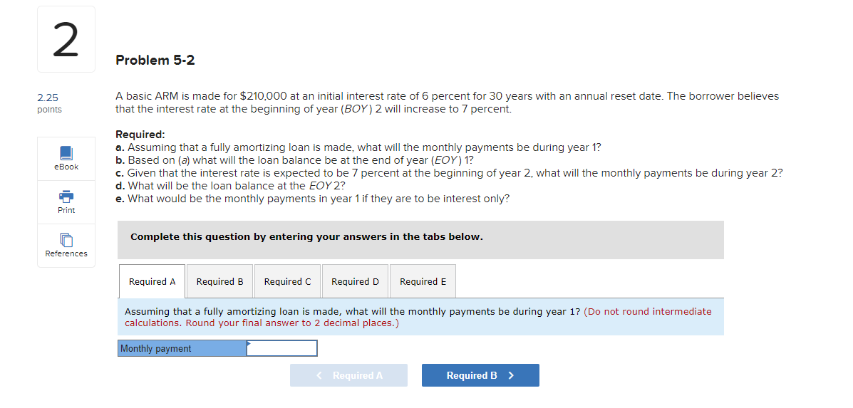  2 Problem 5-2 2.25 A basic ARM is made for $210,000