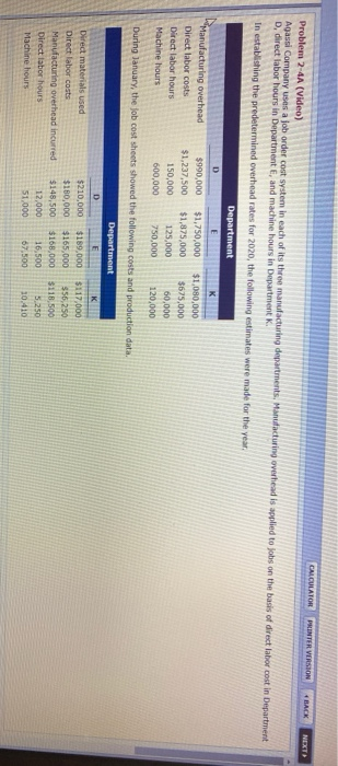 CALCULATOR PRINTER VERSION *BACK NEXT Problem 2-4A (Video) Agassi Company uses