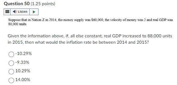  Question 50(1.25 points) Suppose that in Nation Z in 2014, the