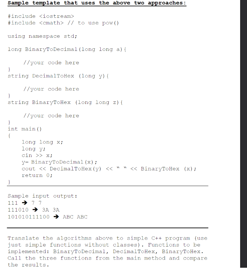 Binary to Decimal Input x result =0,i=0 While x0 1. Extract the