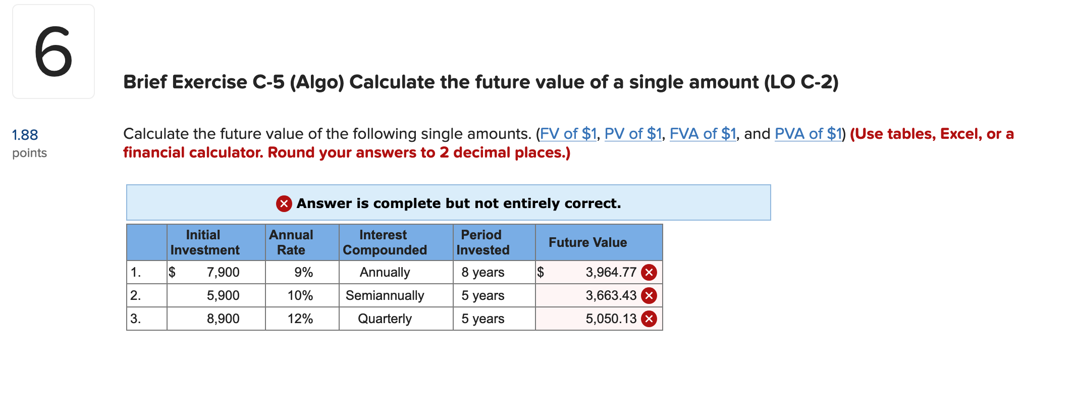 If you could explain how you got your answer that would be