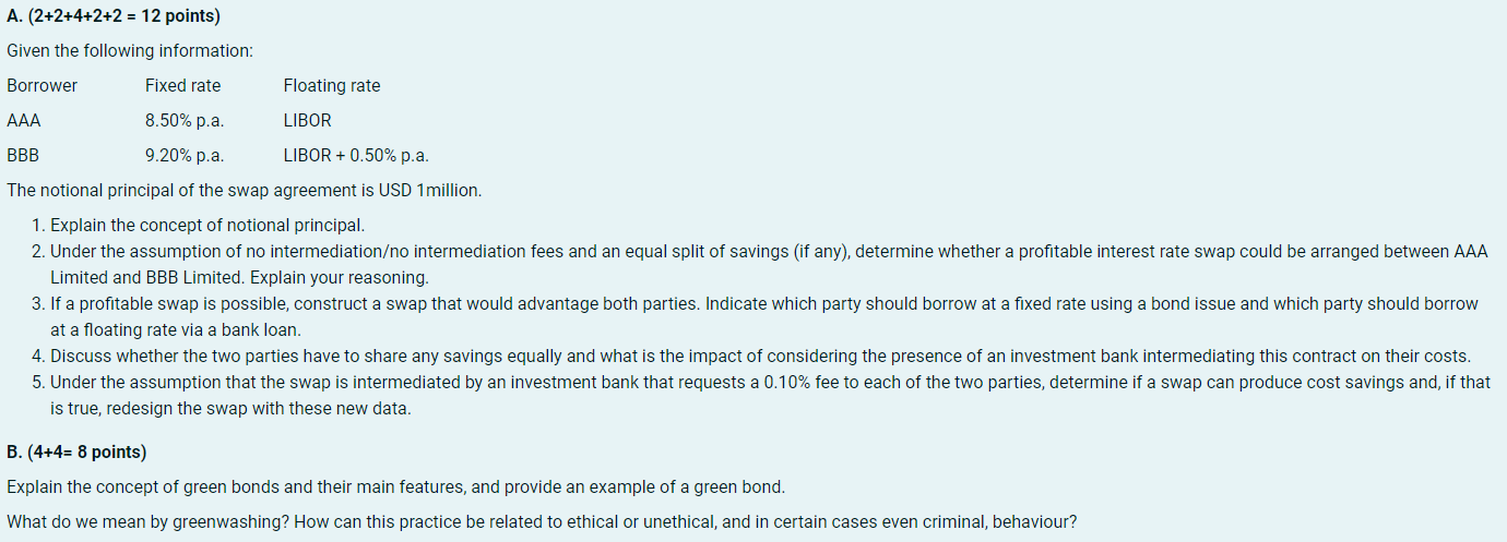  A. (2+2+4+2+2 = 12 points) Given the following information: Borrower Fixed
