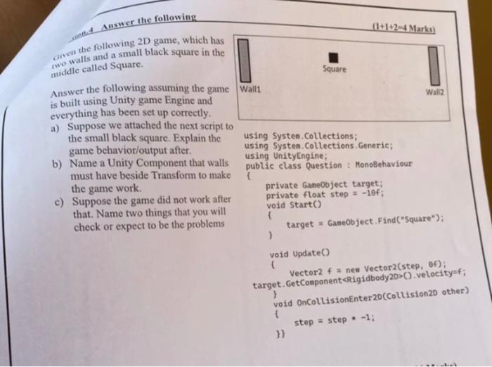 i need help in c# code for Unity 4 Answer the following