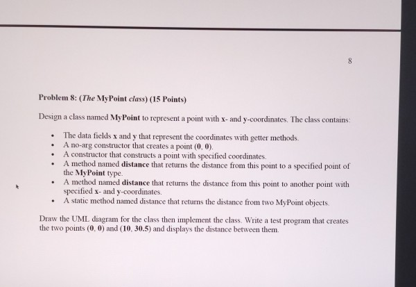  Java Coding Problem 8: (The MyPoint class) (15 Points) Design a