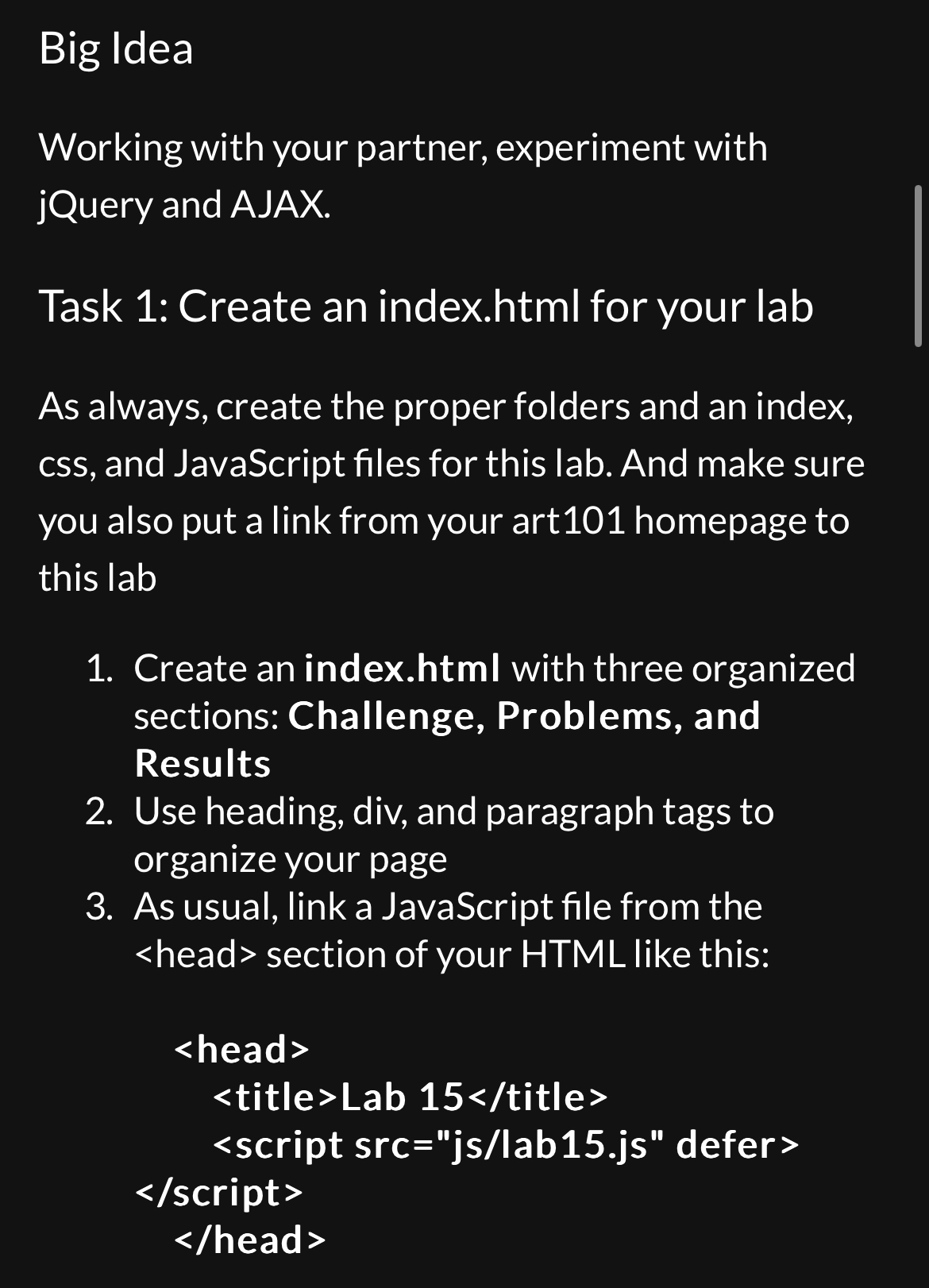  Big Idea Working with your partner, experiment with jQuery and AJAX.
