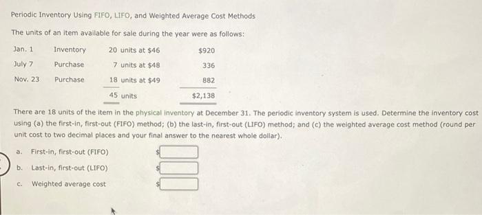  Periodic Inventory Using FIFO, LIFO, and Weighted Average Cost Methods The