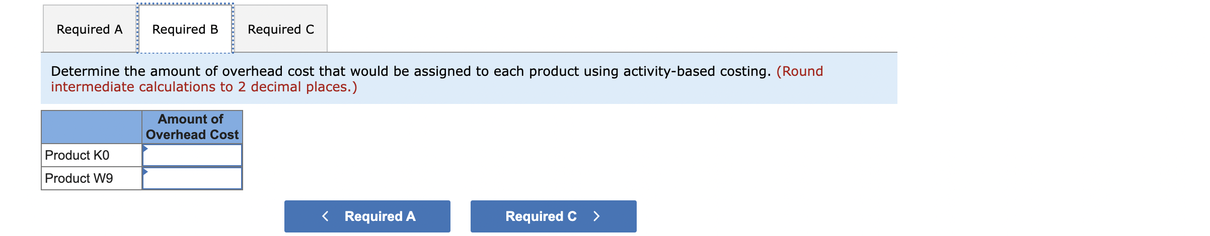 these cost pools as follows: Costs in the Machining cost pool are