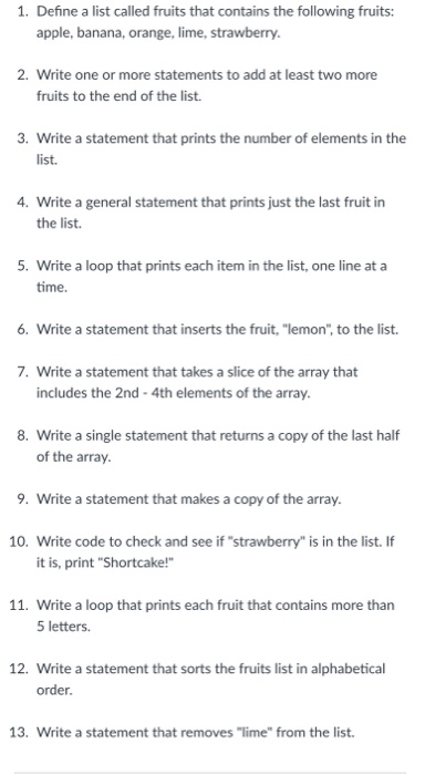  Python programming 1. Define a list called fruits that contains the