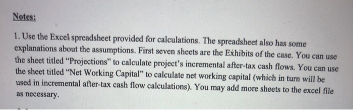  need help filling up the excel sheet Notes: 1. Use the