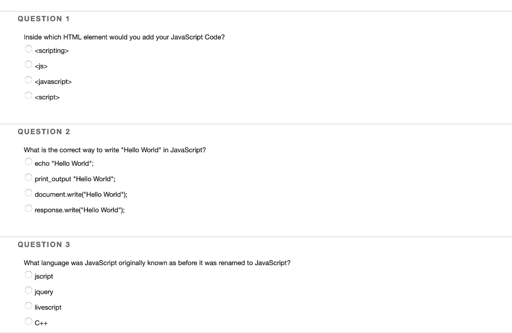  QUESTION 1 Inside which HTML element would you add your JavaScript