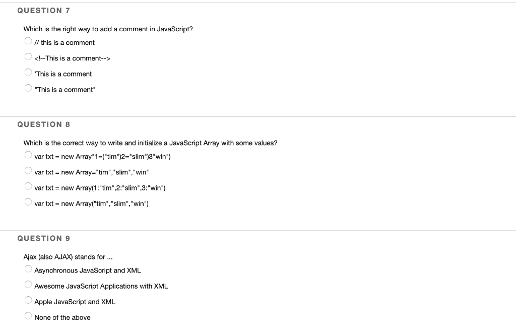 in JavaScript? echo "Hello World" print output "Hello World"; document.write("Hello World"); response.write(
