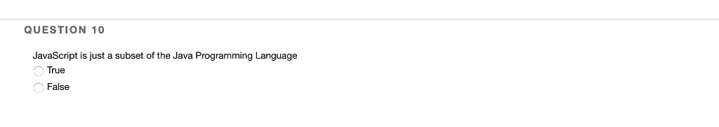 Hello World"); QUESTION 3 What language was JavaScript originally known as before