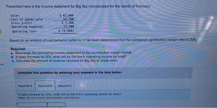 the month of February: Based on an analysis of cost behavior patterns,