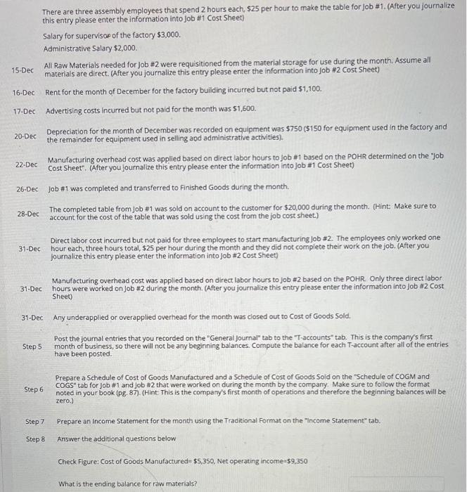 QUESTION 1 Step 1 You work for Thunderduck Custom Tables Inc. This