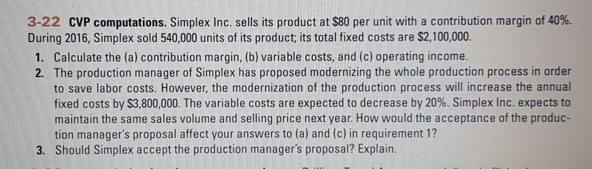 can someone help me with this question? 3-22 CVP computations. Simplex