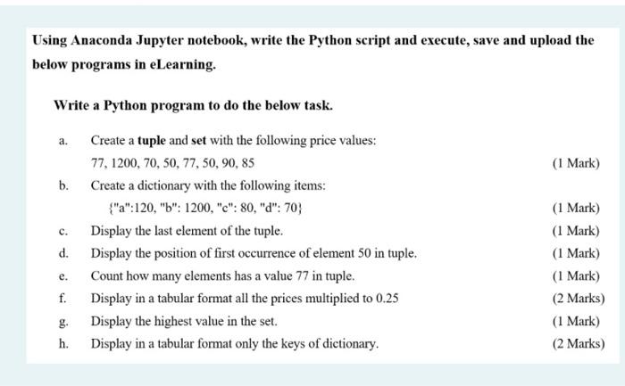  Using Anaconda Jupyter notebook, write the Python script and execute, save