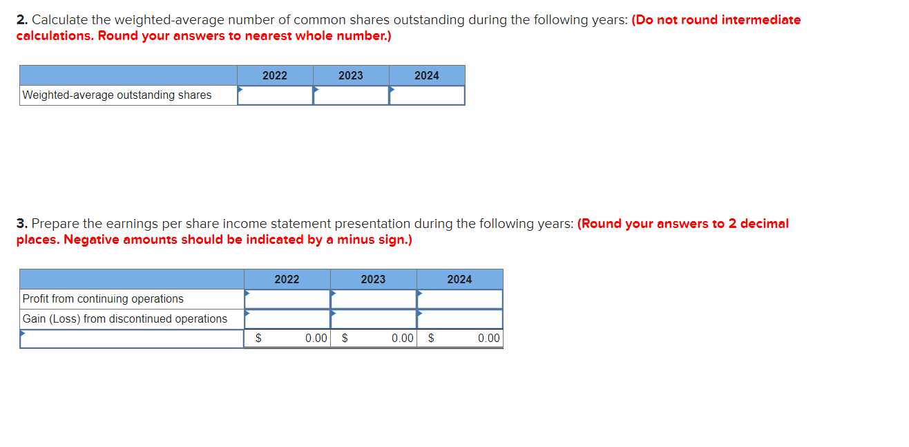 Required: 1. Calculate the 11 missing amounts. (Loss should be indicated by