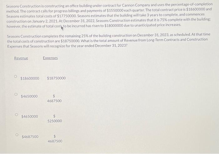  Seasons Construction is constructing an office building under contract for Cannon