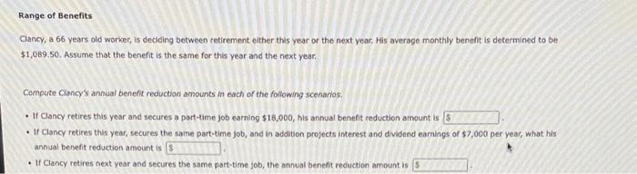  Clancy, a 66 years old workes, is deciding between retirement either