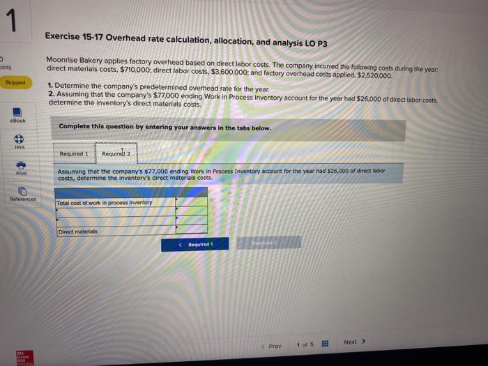 Bakery applies factory overhead based on direct labor costs. The company incurred