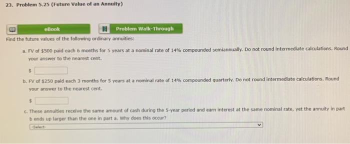  23. Problem 5.25 (Future Value of an Annuity) eBook Problem Walk-Through