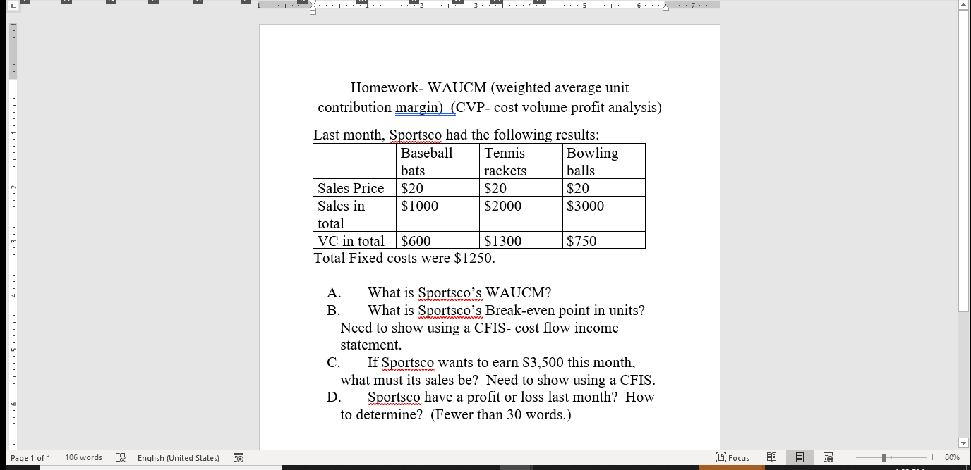 " ... 4.5. III:6"A":7!!! Homework-WAUCM (weighted average unit contribution margin) (CVP-cost