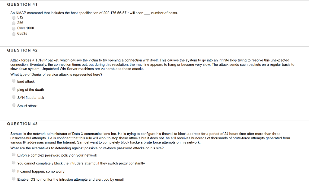  QUESTION 41 An NMAP command that includes the host specification of