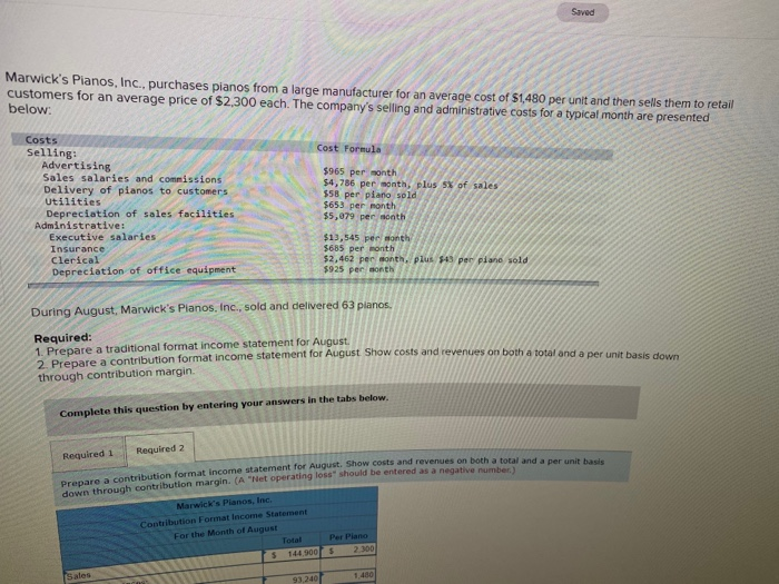 August. Show costs and revenues on both a total and a per